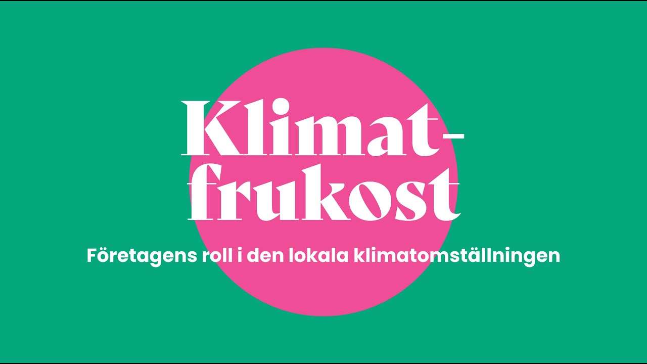 Klimatfrukost 28: Företagens roll i den lokala klimatomställningen