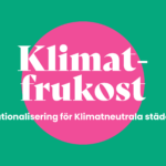 Klimatfrukost 36: Internationalisering för Klimatneutrala städer 2030