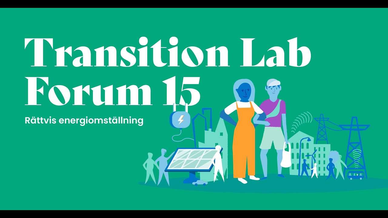 Transition Lab Forum 15: Rättvis energiomställning för klimatneutrala städer